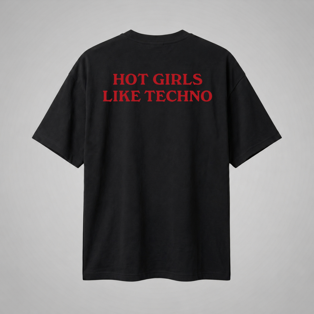 Oversize Premium T-Shirt Hot Girls Like Techno